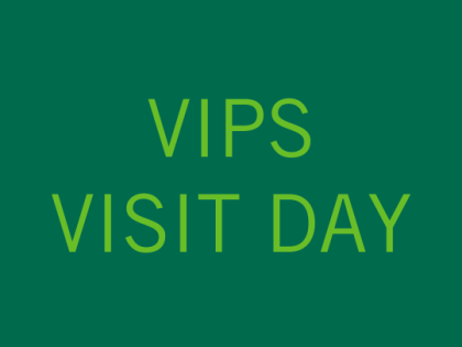 Image with the word 'VIPS VISIT DAY' in light green font on a dark green background